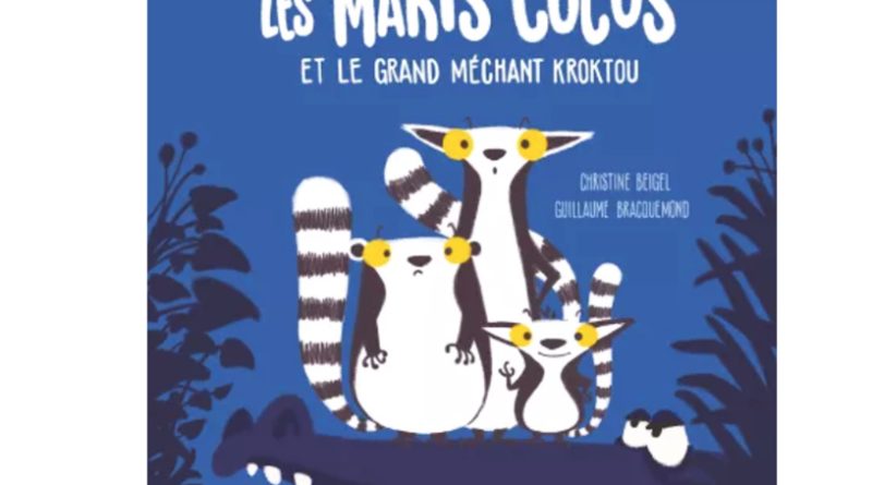 Album jeunesse – « Les makis cocos et le grand méchant Kroktou »